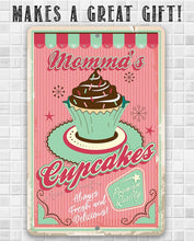Load image into Gallery viewer, Momma&#39;s Cupcakes - Metal Sign: 8 x 12
