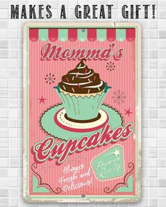 Momma's Cupcakes - Metal Sign: 8 x 12