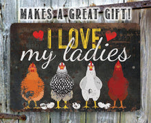 Load image into Gallery viewer, I Love My Ladies - Metal Sign: 12 x 18

