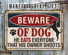 Load image into Gallery viewer, Beware of Dog - Metal Sign: 8 x 12
