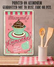 Load image into Gallery viewer, Momma&#39;s Cupcakes - Metal Sign: 8 x 12
