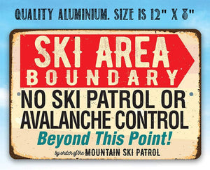 Ski Area Boundary - Metal Sign: 8 x 12