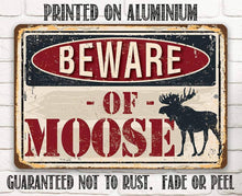 Load image into Gallery viewer, Beware of Moose - Metal Sign: 8 x 12
