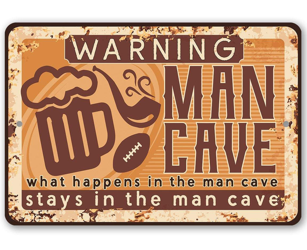 Warning Man Cave - Metal Sign