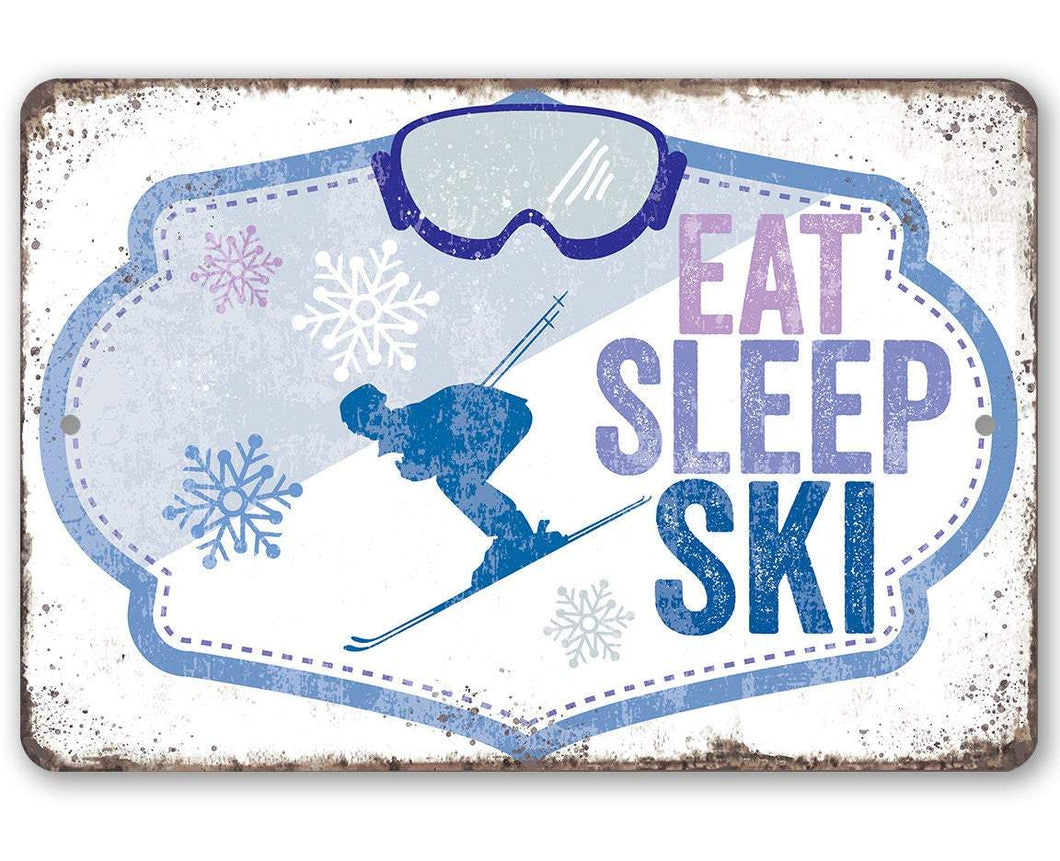 Eat Sleep Ski - Metal Sign: 8 x 12