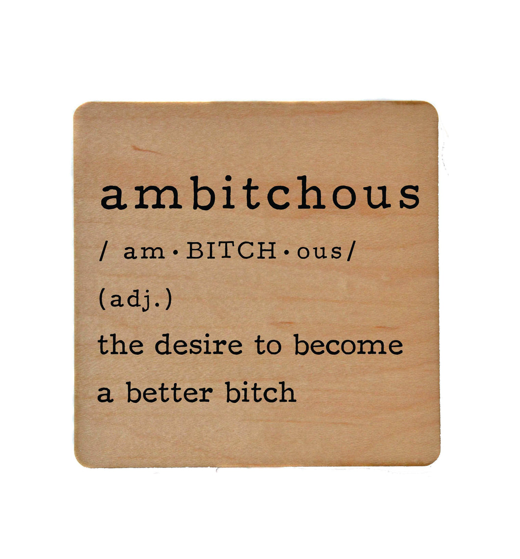 Driftless Studios - ambitchous - Funny Coasters Small Gift