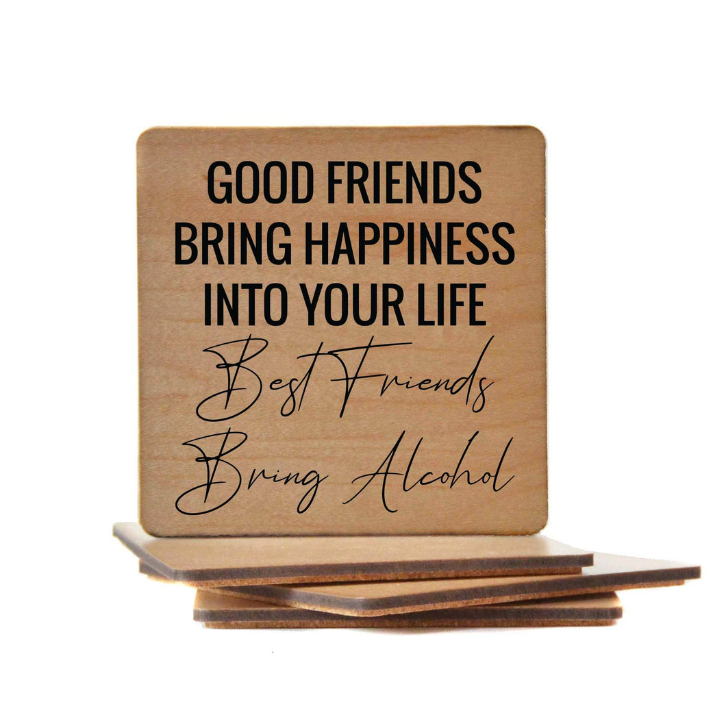Driftless Studios - Good Friends Bring Happiness Into Your Life Wood Coaster