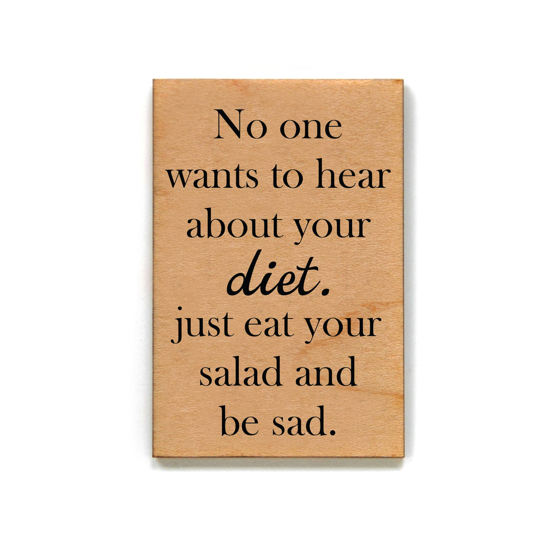 No One Wants To Hear About Your Diet - XM027